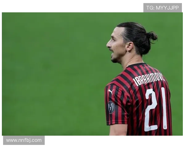 伊布本赛季进球数据持续提升，状态回暖备受期待